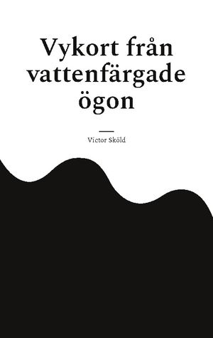 Vykort från vattenfärgade ögon | 1:a upplagan