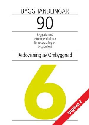 Bygghandlingar 90 del 6 - Redovisning av ombyggnad