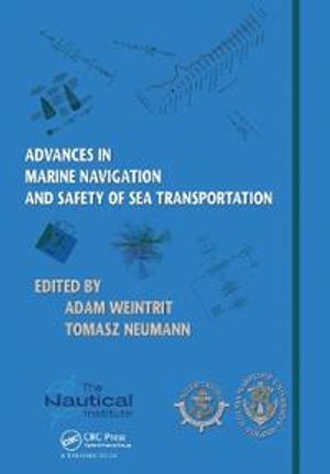 Advances in Marine Navigation and Safety of Sea Transportation | 1:a upplagan