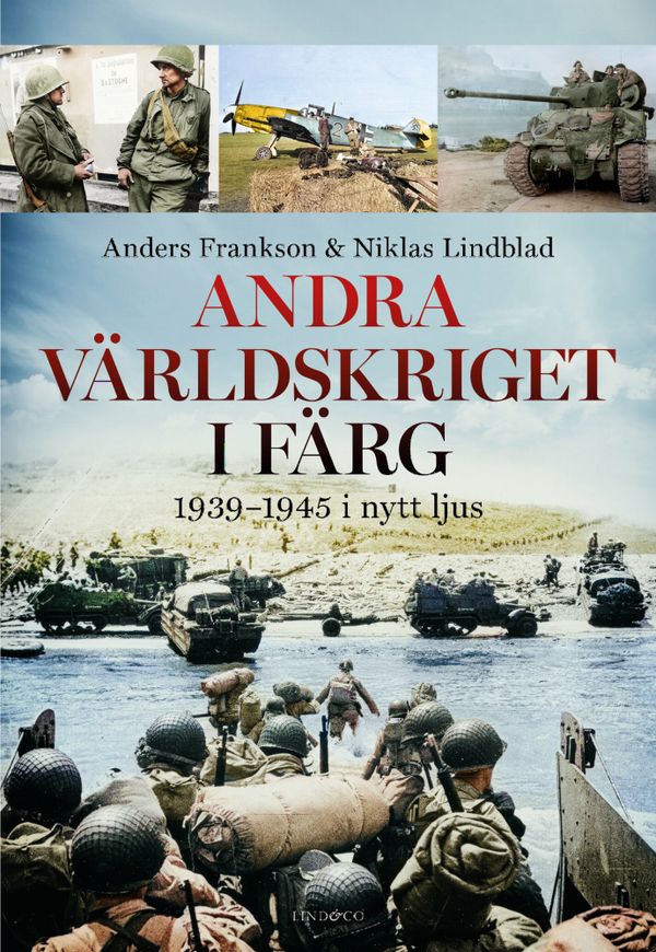 Andra världskriget i färg : 1939-1935 i nytt ljus | 0:e upplagan
