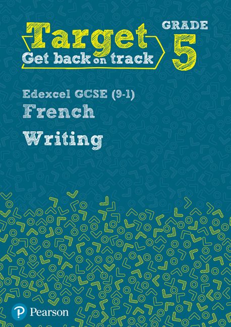 Target Grade 5 Writing Edexcel GCSE (9-1) French Workbook | 0:e upplagan