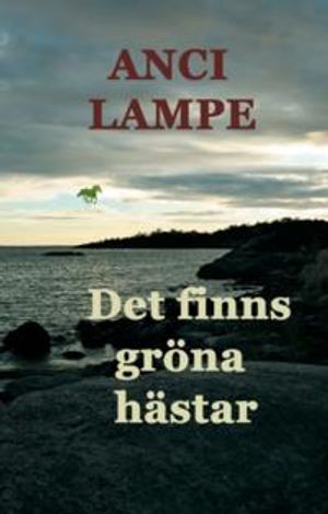 Det finns gröna hästar