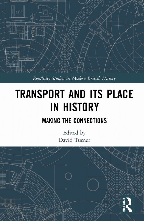 Transport and Its Place in History | 1:a upplagan