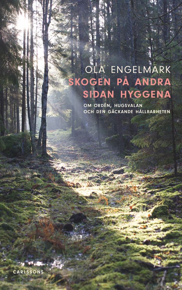 Skogen på andra sidan hyggena | 0:e upplagan