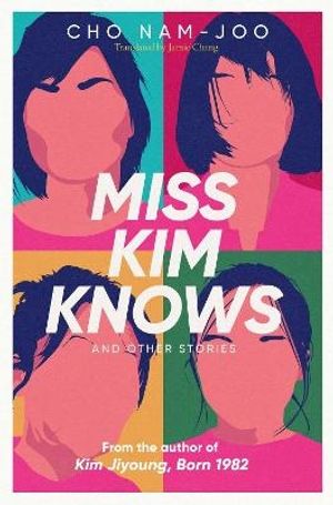 Miss Kim Knows and Other Stories