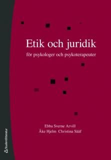Etik och juridik : för psykologer och psykoterapeuter | 4:e upplagan