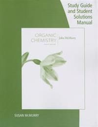 Study Guide with Student Solutions Manual for McMurry's Organic  Chemistry, 9th | 9:e upplagan