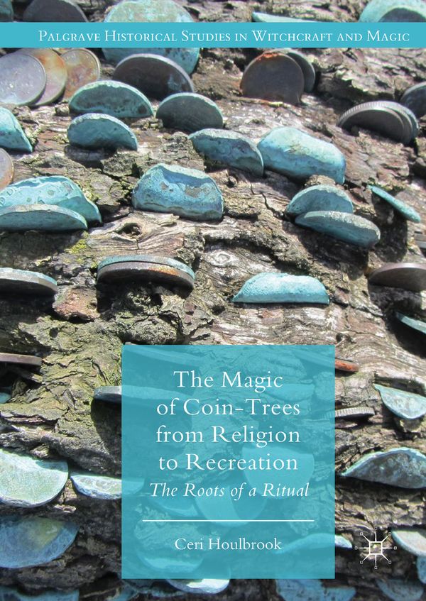 The Magic of Coin-Trees from Religion to Recreation | 1:a upplagan