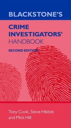 Blackstone's Crime Investigators' Handbook