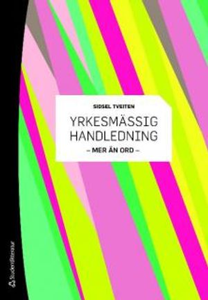 Yrkesmässig handledning : mer än ord | 3:e upplagan