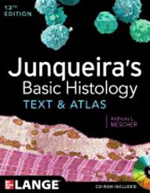 Junqueira's Basic Histology: Text and Atlas |  2:e upplagan