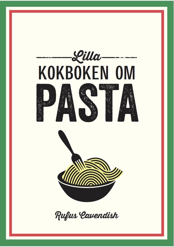 Lilla kokboken om pasta | 1:a upplagan