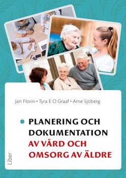 Planering och dokumentation av vård och omsorg av äldre | 1:a upplagan