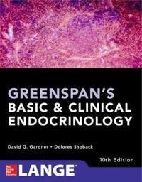 Greenspan's Basic and Clinical Endocrinology, Tenth Edition