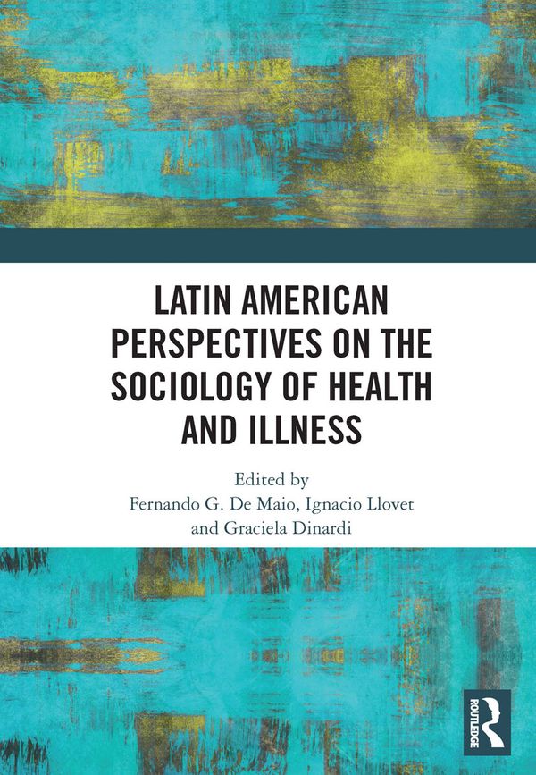 Latin American Perspectives on the Sociology of Health and Illness | 1:a upplagan