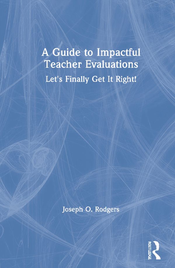 A Guide to Impactful Teacher Evaluations | 1:a upplagan