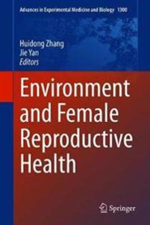 Environment and Female Reproductive Health | 1:a upplagan