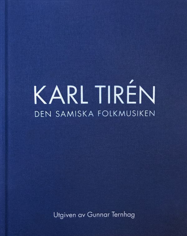 Karl Tirén Den samiska folkmusiken | 0:e upplagan