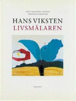 Hans Viksten : livsmålaren