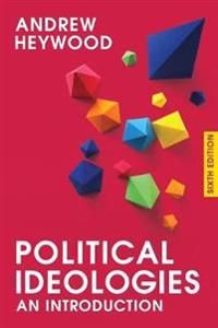 Political Ideologies: An Introduction | 6:e upplagan