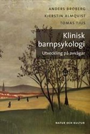 Klinisk barnpsykologi : utveckling på avvägar | 1:a upplagan