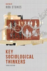 Key Sociological Thinkers | 3:e upplagan