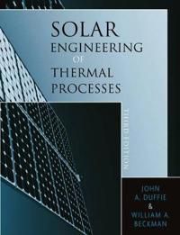 Solar Engineering of Thermal Processes, 3rd Edition