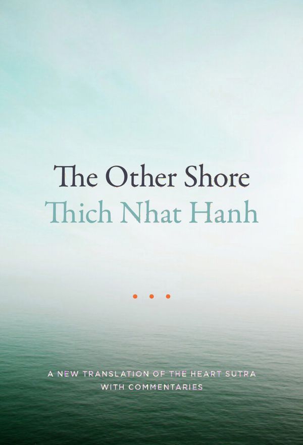 Other shore - a new translation of the heart sutra with commentaries | 0:e upplagan