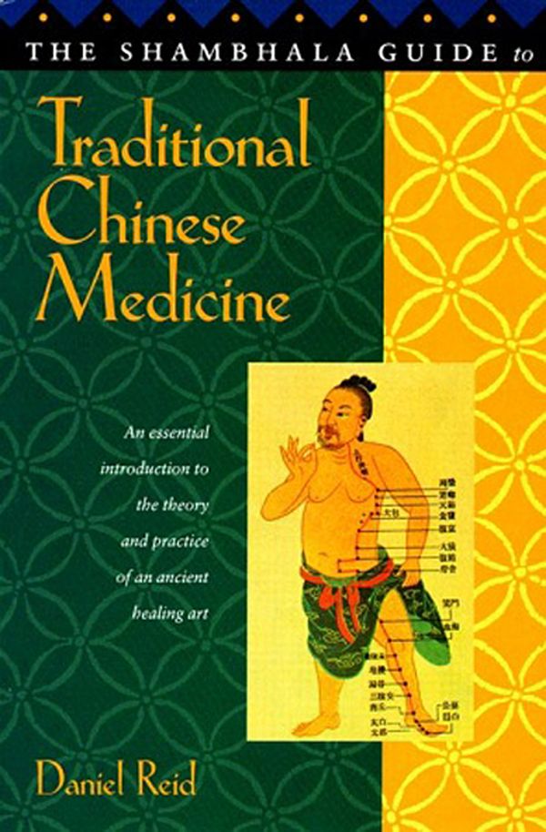 Shambhala Guide to Traditional Chinese Medicine | 0:e upplagan
