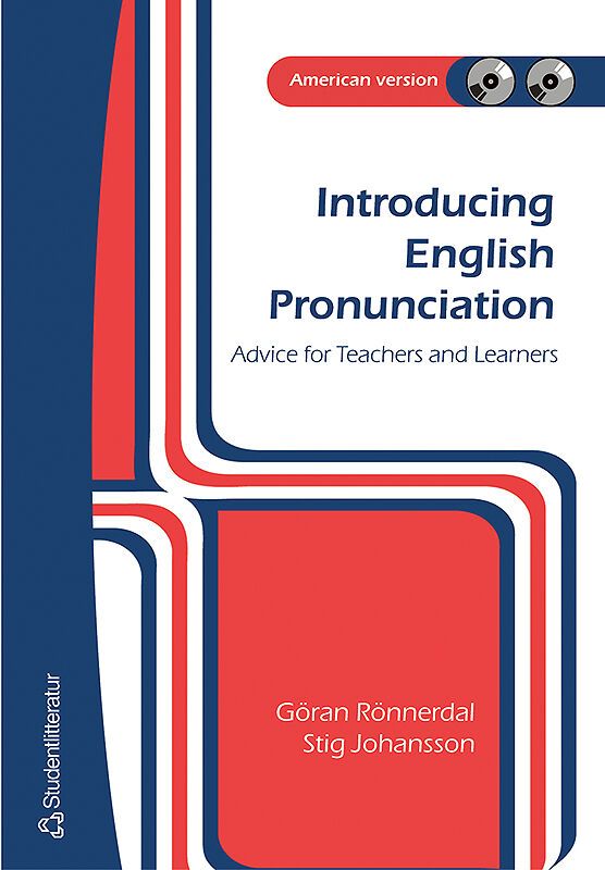 Introducing English Pronunciation : advice for learners and teachers : American version | 1:a upplagan