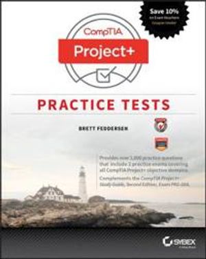 CompTIA Project+ Practice Tests: Exam PK0-004 | 1:a upplagan