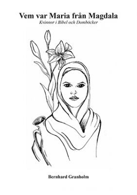 Vem var Maria från Magdala : kvinnor i bibel och domböcker | 1:a upplagan