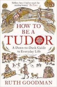 How to be a Tudor | 0:e upplagan