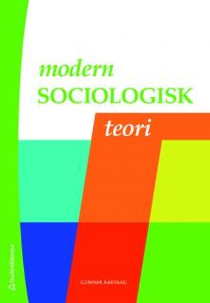 Modern sociologisk teori | 1:a upplagan