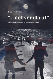 Det ser illa ut: Estoniakatastrofen 28 september 1994