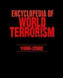 Encyclopedia of World Terrorism: 1996-2002