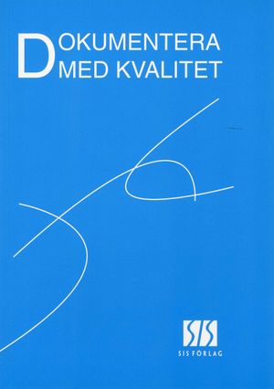 Dokumentera med kvalitet | 1:a upplagan