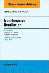 Non-invasive ventilation, an issue of clinics in perinatology | 0:e upplagan