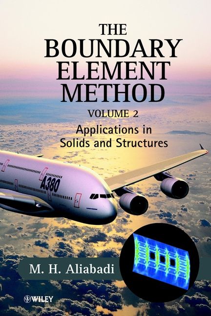 The Boundary Element Method, Volume 2, Applications in Solids and Structure | 1:a upplagan