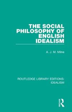 The Social Philosophy of English Idealism | 1:a upplagan