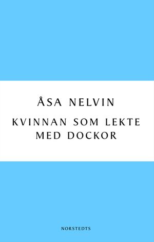 Kvinnan som lekte med dockor | 1:a upplagan