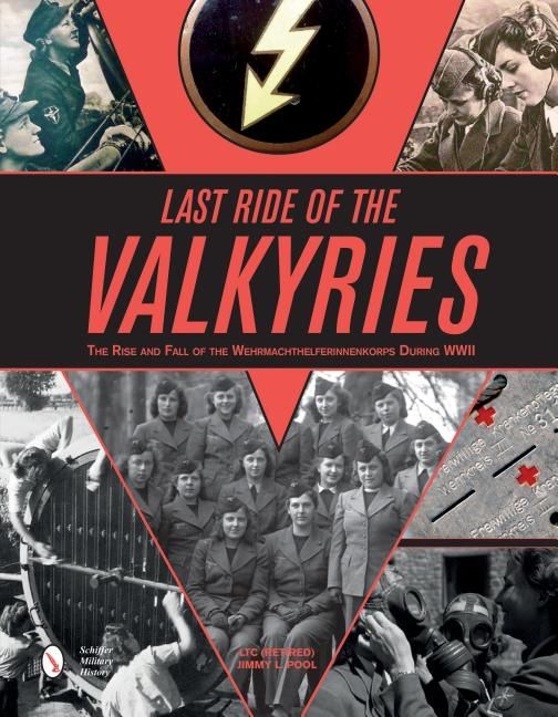 Last ride of the valkyries - the rise & fall of the wehrmachthelferinnenkor | 0:e upplagan