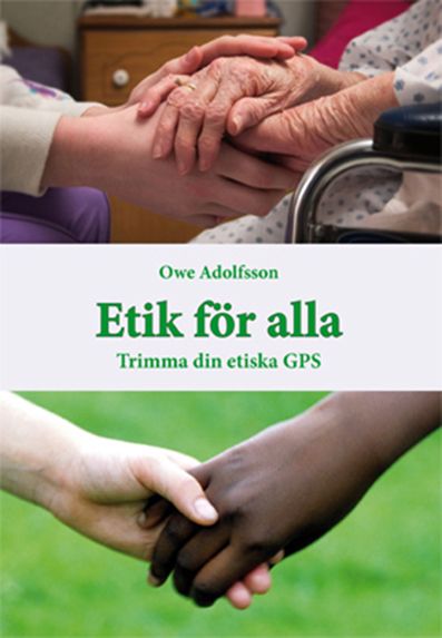 Etik för alla : trimma din etiska GPS | 0:e upplagan