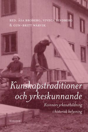 Kunskapstraditioner och yrkeskunnande: Kvinnors...