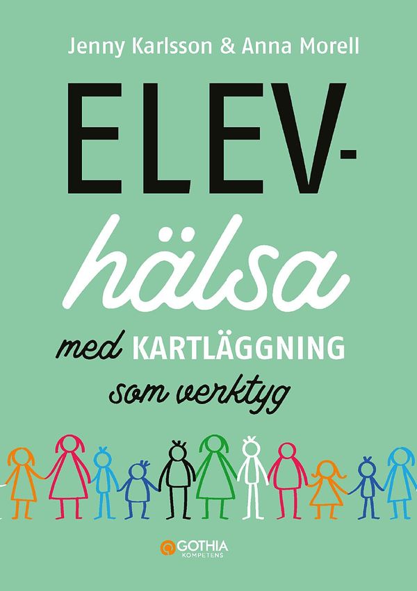 Elevhälsa med kartläggning som verktyg | 1:a upplagan