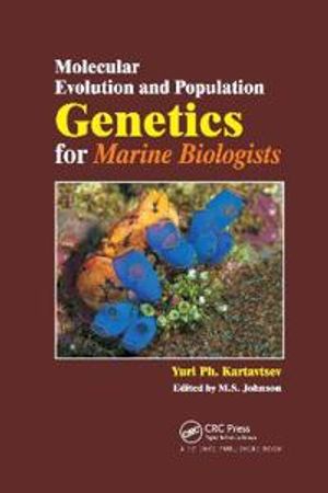 Molecular Evolution and Population Genetics for Marine Biologists | 1:a upplagan