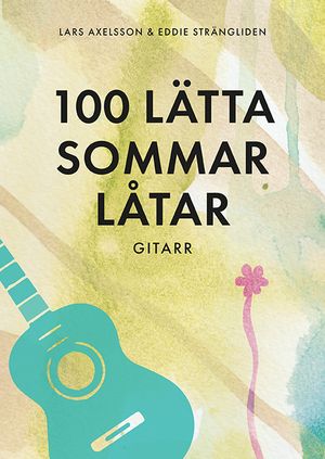 100 lätta sommarlåtar gitarr | 1:a upplagan