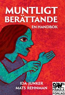 Muntligt Berättande en handbok