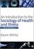 An Introduction to the Sociology of Health and Illness (2011)