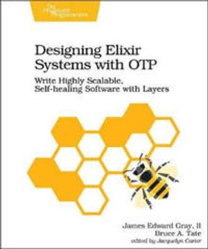 Designing Elixir Systems with Otp